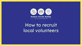 How to recruit local volunteers