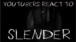 YouTubers React to Slender