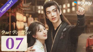 [Parte Eterna] EP07 | Princesa Forçada a Casar com o Inimigo | Drama | YOUKU