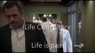 House MD / Dr House sad scenes / Life is pain