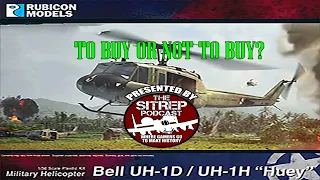 Buy Or Not To Buy: Rubicon Models UH-1 HUEY Part 1