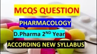 MCQs questions pharmacology according new syllabus |D.pharma 2nd year @drxpharma