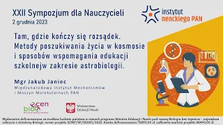 Metody poszukiwania życia w kosmosie i sposobów wspomagania edukacji w zakresie astrobiologii.