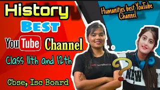 Best YouTube Channel For History Class 11th & 12th | Arts/Humanities Best YouTube Channel For 12th