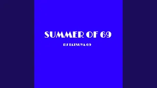 SUMMER OF 69
