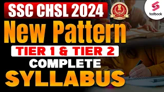 SSC CHSL Syllabus 2024 | SSC CHSl New Syllabus 2024 | SSC CHSL Tier 1 & Tier 2 Complete Syllabus