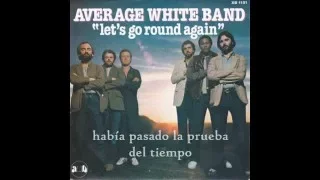 Average White Band - Let's go round again 1980 (sub español)