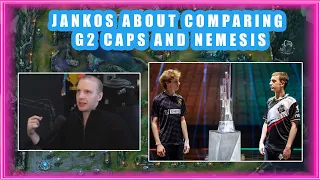 Jankos About Comparing G2 CAPS and NEMESIS 🤔