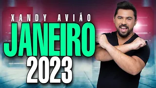 XANDY AVIÃO 2023 - REPERTÓRIO ATUALIZADO - JANEIRO 2K23 | 10 MÚSICAS NOVAS EXCLUSIVAS