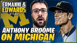 Anthony Broome on Michigan Football and Jim Harbaugh
