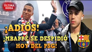 🚨ÚLTIMA HORA: MBAPPÉ se DESPIDIÓ HOY del PSG ¡SE ACABÓ! - ENZO FERNANDEZ se OFRECE al BARCA