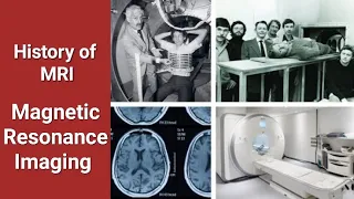 History of MRI - Megnetic Resonance Imaging |