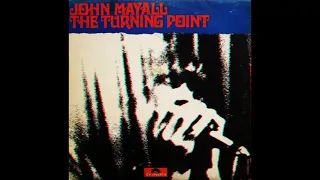 John Mayall - The Turning Point (1969) Part 2 (Full Album)