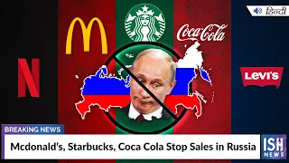 Mcdonald’s, Starbucks, Coca Cola Stop Sales in Russia | ISH News