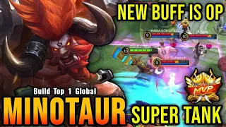 Super Tank!! Minotaur with New Buff is Overpowered - Build Top 1 Global Minotaur ~ MLBB