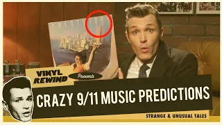 11 Crazy 9/11 Music Predictions - Debunked | Vinyl Rewind