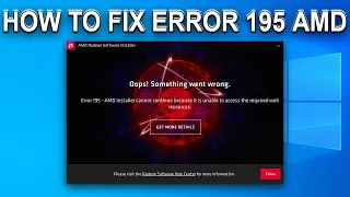 How to Fix Error 195 AMD 2020 Guide