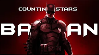 Batman || Counting Stars