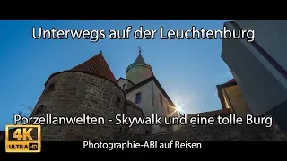 Unterwegs auf der Leuchtenburg - Wunderschöne Burg in Thüringen - Porzellanwelten - Steg der Wünsche