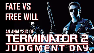 Fate vs Free Will - Terminator 2: Judgement Day movie analysis