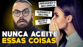 4 COISAS QUE HOMENS NÃO DEVEM ACEITAR