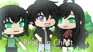 Peace in Christ | Gacha Life Music Video