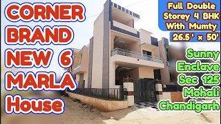 CORNER BRAND NEW 6 MARLA HOUSE Full Double 4 BHK with Mumty Sunny Enclave Sec 125 Mohali Chandigarh.