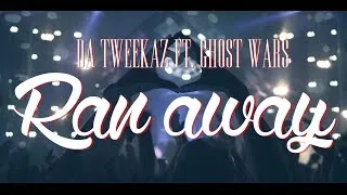 Da Tweekaz ft. Ghost Wars - Ran Away (Official Video Clip)