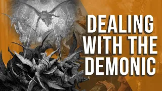 Demonology: How the Demonic Works