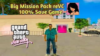 GTA Vice City Big Mission Pack Mod reVC 100% Save Game(Save File)