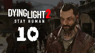 Dying Light 2: Stay Human прохождение на русском - #10