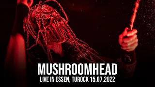 Mushroomhead LIVE in Essen, Turock 15.07.2022 LAST TOUR CONCERT {FULL HD}{FULL CONCERT}