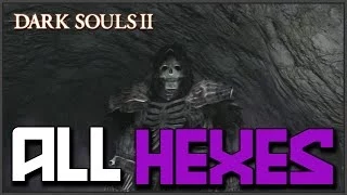 Dark Souls 2: All Hex Locations & Showcase