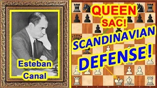 Chess TRAPS by Esteban Canal! ♔ Scandinavian Defense opening ♕ QUEEN Sac!