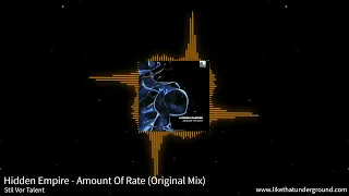 Hidden Empire - Amount Of Rate (Original Mix) | Stil Vor Talent - Melodic House & Techno