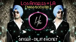 Los Angeles | Diljit Dosanjh | Yo Yo Honey Singh [BASS BOOSTED] Punjabi Songs 2020