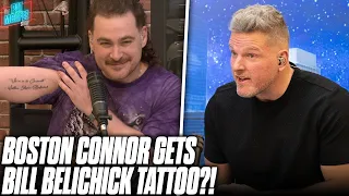 Boston Connor Cements Himself As Masshole, Gets Bill Belichick Tattoo?! | Pat McAfee Reacts