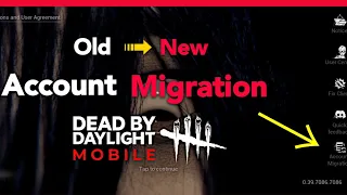 How To Migrate DBD Global Account to The New version | Dead By Daylight Mobile