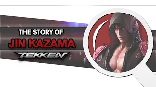 The Story of Jin Kazama - (Tekken Stories)